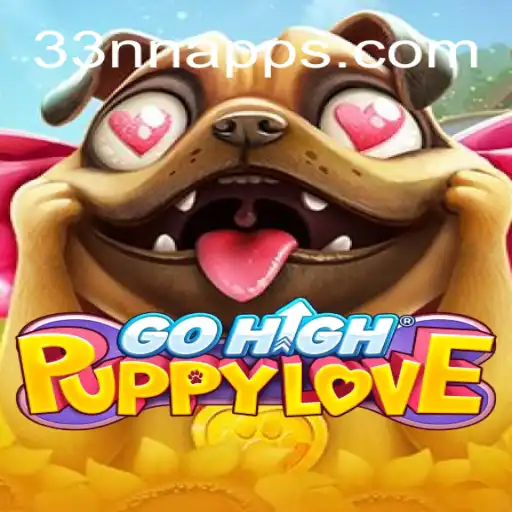 Explore the Exciting World of GoHighPuppyLove: A Comprehensive Guide